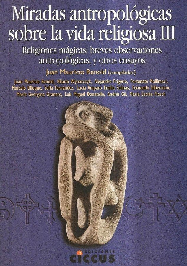 Fotografía documental — Reseña de «Miradas antropológicas sobre la vida religiosa III», de Juan Mauricio Renold